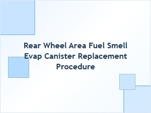 How to Replace an Evap Canister Near the Rear Wheel